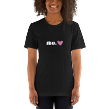 Load image into Gallery viewer, "No<3" - Relaxed Fit Tee