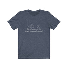 Load image into Gallery viewer, &quot;Crystal to Get You Away&quot; Relaxed Fit Tee

