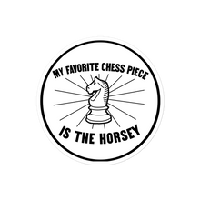 Load image into Gallery viewer, &quot;My Favorite Chess Piece&quot; - Sticker
