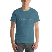 Load image into Gallery viewer, &quot;Love English&quot; - Relaxed Fit Tee
