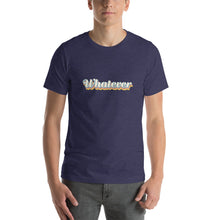 Load image into Gallery viewer, &quot;Whatever&quot; - Relaxed Fit Tee
